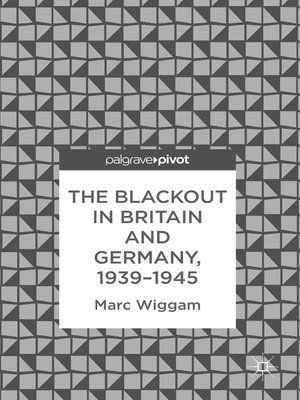 cover image of The Blackout in Britain and Germany, 1939–1945